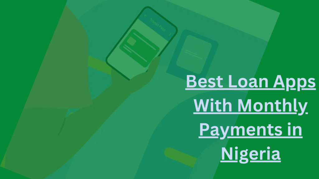 Best Loans Apps with monthly payments