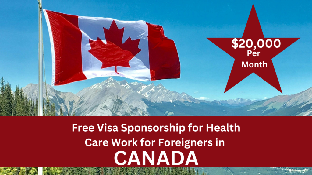 Free Visa Sponsorship for Health Care Work