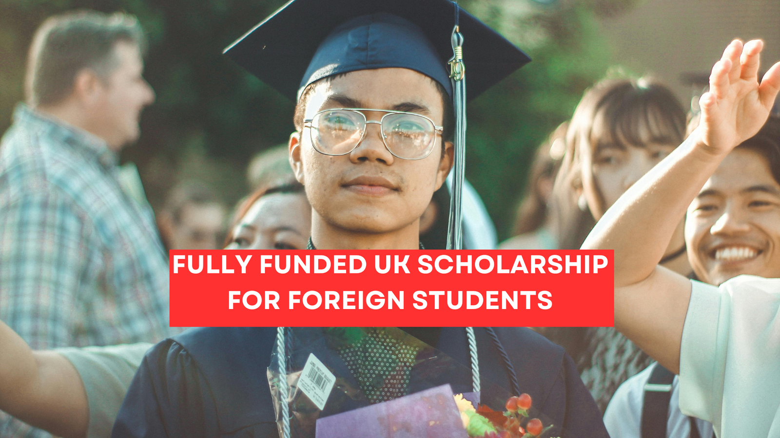 UK SCHOLARSHIP FOR FOREIGN STUDENTS